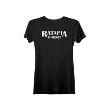 Load image into Gallery viewer, "Ratafia or Death" Women's T-shirt